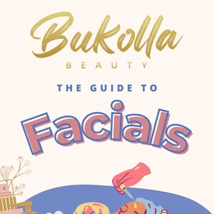 May include: An illustrated guide to facials, titled "Bukolla Beauty." The image shows a person receiving a facial, with skincare products and flowers. The title is in gold script, with the word "Facials" in a bold, outlined font.
