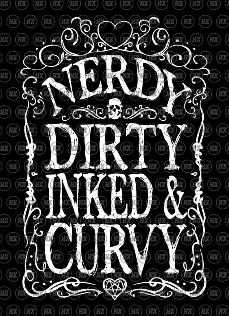 Nerdy Dirty Inked and Curvy PNG and SVG Sublimation Design