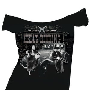 Womens "Hell's Bidding" Bonnie and Clyde off shoulder Tee
