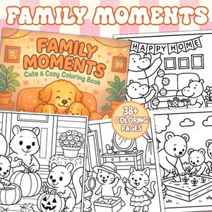 Könnte beinhalten: Eine Sammlung von Malbüchern mit dem Titel "Family Moments". Das Cover zeigt einen Cartoon-Hund und den Text "Cute & Cozy Coloring Book". Weitere Seiten zeigen Strichzeichnungen von Tieren und Heimszenen. Die Bücher haben über 38 Malvorlagen.