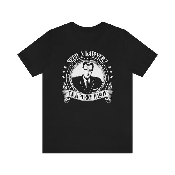 Need A Lawyer Call Perry Mason, Dilostyle Aucar Perry Mason, JASONBOXmas, Gift Shirt for Fan, T-shirt, Long Sleeve, Hoodies Sweatshirt