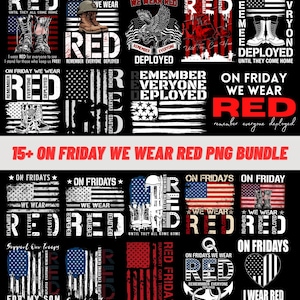 May include: A collection of digital designs with patriotic themes, featuring the text "On Friday We Wear Red" and related phrases. The designs include American flags, military boots, and the word "RED" in various styles. The bundle is for supporting deployed military personnel.