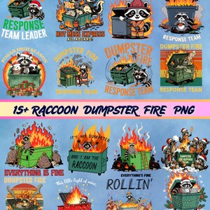 Puede incluir: Una colección de diseños gráficos con mapaches y contenedores de basura en llamas. Cada diseño incluye texto como "Dumpster Fire", "Response Team" y "Everything is Fine". Las imágenes son de varios colores, incluyendo rojo, verde y azul.