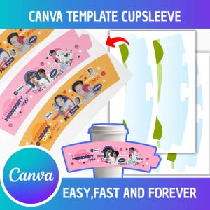 May include: A design template for a cupsleeve, featuring a pink, orange, and white color scheme. The design includes images of people, text that reads "HAPPY HENDERY DAY" and "HAPPY JIMIN DAY", and the Canva logo. The text "EASY, FAST AND FOREVER" is also visible.