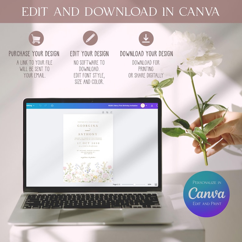 May include: A laptop displaying a wedding invitation template with floral graphics and the text Georgina and Anthony 17 Oct 2018. The screen shows instructions to edit and download in Canva. A white peony flower is positioned next to the laptop screen.