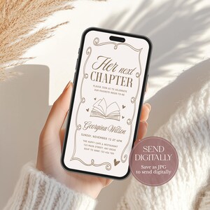 May include: A smartphone displays a digital invitation with the text "Her next CHAPTER" in a decorative frame. The invitation includes details for a bridal celebration, with the name Georgina Wilson and RSVP information. A pink circle says "SEND DIGITALLY".