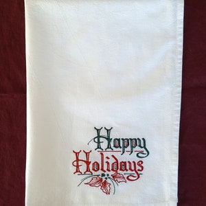 Tea Towels, Flour Sack Towel, Embroidery, Happy Holidays, Holiday Towel, Merry Christmas Tea Towel, Kitchen Towels, Cotton Dish Towel