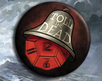 Toll the Dead Badge - Spell Badge - 38mm Badge - Dungeons and Dragons Badge