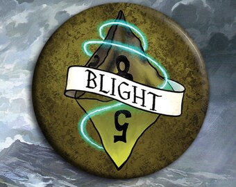 Blight Dungeons and Dragons Badge - Handmade 38mm