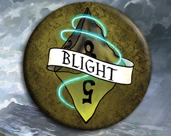 Blight Badge - Spell Badge - 38mm Badge - Dungeons and Dragons Badge