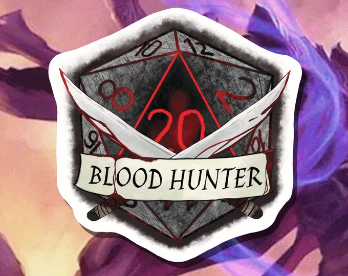 Blood Hunter Sticker - Critical Role - D20 - Blood Hunter Dungeons and Dragons - Paper or Vinyl Sticker