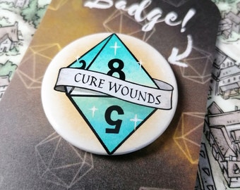 DnD Cure Wounds D8 - 38mm Pin Badge - Dungeons and Dragons Badge