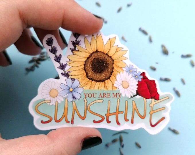 You Are My Sunshine Sticker