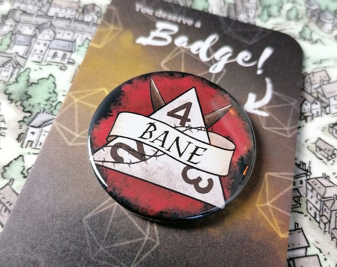 DnD Bane D4 - 38mm Pin Badge - Dungeons and Dragons Badge