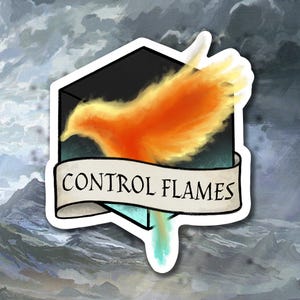 May include: A sticker featuring a stylised orange and yellow bird with flames, set against a black and teal background. The sticker has a white banner with the text "CONTROL FLAMES".