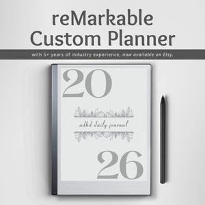 May include: A digital planner with the text "reMarkable Custom Planner" and "adhd daily journal." The planner displays the numbers "20" and "26" in a large font. A black stylus is positioned to the right of the planner.