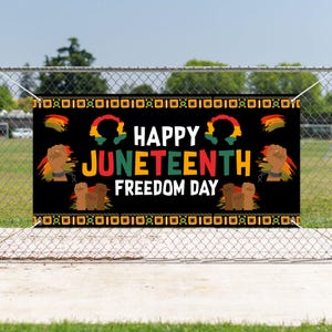 May include: A black banner with the words "HAPPY JUNETEENTH FREEDOM DAY" in white, orange, and green. The banner features illustrations of fists, silhouettes, and decorative borders in the colors of the Pan-African flag.