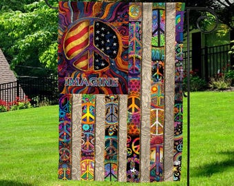 Hippie Flag, Peace Garden Flag, Imagine All The People Living Life In Peace Flag, Positive Quote Flag AXFQ08