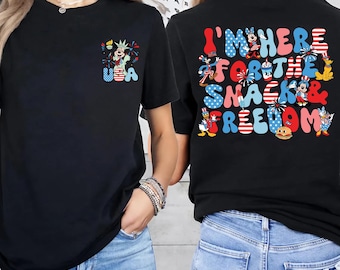 I'm Here For The Snacks And Freedom Mickey And Friends Disney 4th Of July Shirt, WDW Disneyland Family USA Flag Independence Day SLVL13