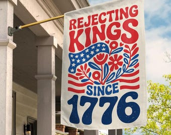 Bandera de jardín "Rechazando a los reyes desde 1776", Bandera de flores, Bandera a favor de la democracia, Bandera contra el autoritarismo, Bandera "No a los reyes", Bandera de resistencia AXFR18