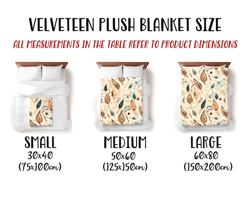 May include: Velveteen plush blanket size chart. The image shows three blankets in small (30x40 inches), medium (50x60 inches), and large (60x80 inches) sizes. Each blanket has a cream background with a pattern of brown leaves and blue accents. The text "ALL MEASUREMENTS IN THE TABLE REFER TO PRODUCT DIMENSIONS" is also visible.