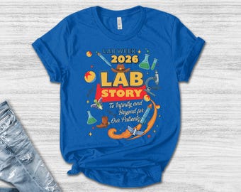 Lab Week 2026 Tee – Lab Story, Medical Technologist Gift AXKQ02