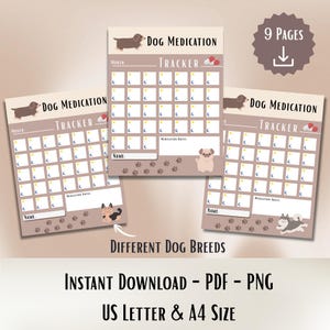 May include: Dog medication tracker printable with illustrations of different dog breeds. The tracker includes spaces to record medication dates and notes. The design features paw prints and the text "Dog Medication Tracker". Available in US Letter and A4 sizes.