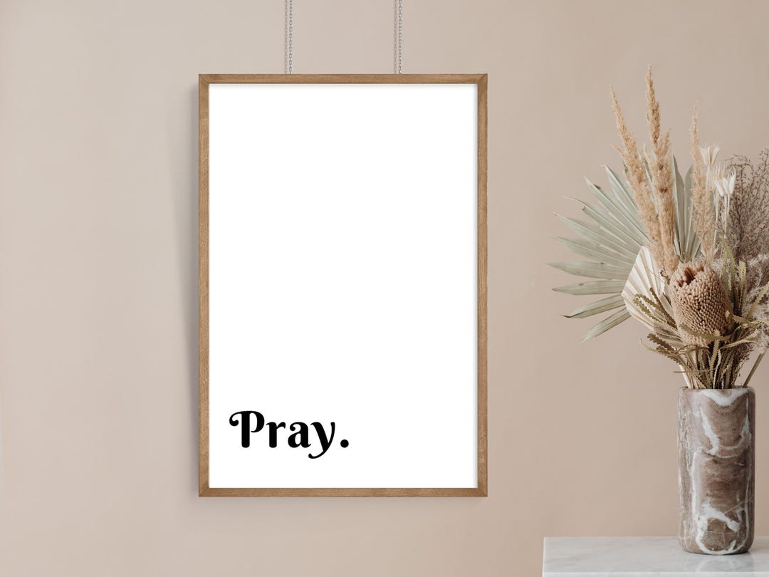 Pray Christian Wall Art | Minimalist Scripture Poster (digital Download ...