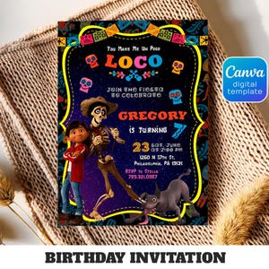 May include: A colorful birthday invitation with a Coco theme. The invitation features the text "You Make Me Un Poco Loco" and "Join the Fiesta to Celebrate". It includes the name "Gregory" and the date and time of the party.