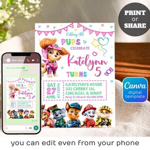 May include: A digital invitation featuring the Paw Patrol characters, with the text "Calling All Pups to Celebrate Katelynn Turns 5." The invitation includes the date, time, and location. A smartphone displays the invitation. The Canva digital template is available.