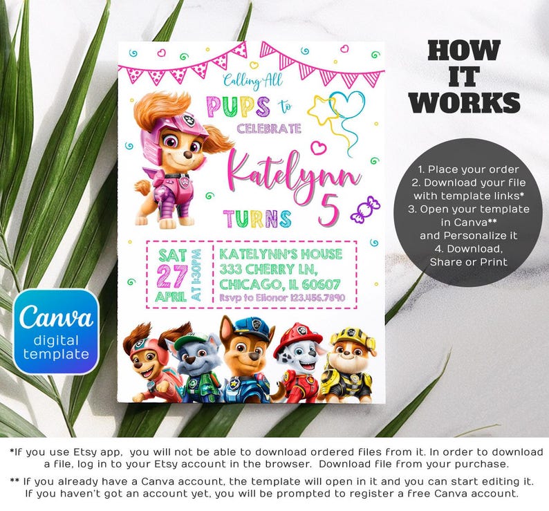 May include: A digital Canva template for a Paw Patrol-themed birthday party invitation. The invitation features the text "Calling All Pups to Celebrate Katelynn Turns 5" with colorful graphics and illustrations of the Paw Patrol characters. Includes event details.