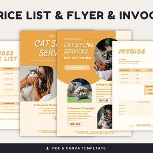 May include: A flyer for a cat sitting service. The flyer has a yellow and orange colour scheme and features photos of cats. The flyer includes a price list for drop-in visits and daycare/overnight stays. The flyer also includes an invoice template.