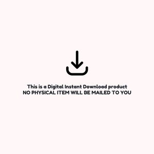 May include: A black and white icon of a downward pointing arrow inside a square. The text below the icon reads: "This is a Digital Instant Download product NO PHYSICAL ITEM WILL BE MAILED TO YOU."