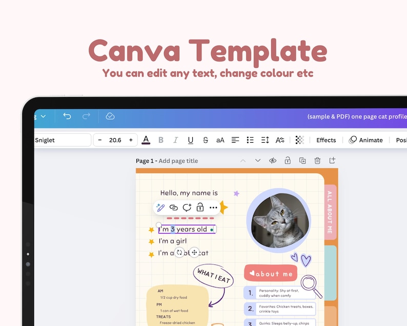 May include: A Canva template for creating a one-page cat profile. The template includes sections for the cat's name, age, personality, favorite foods, and quirks. The template also includes a space for a photo of the cat. The text "Hello, my name is..." is included in the template.