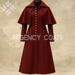 May include: A burgundy coat with a cape-style design. The coat has a high collar, gold-coloured buttons, and two front pockets. The text "REGENCY COATS" is visible on the coat.