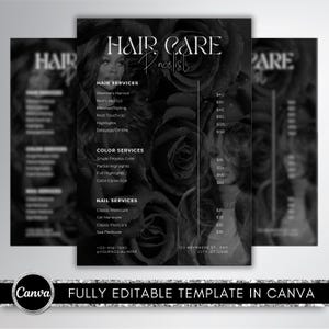 May include: A black and white hair care price list template with a floral background. The template includes sections for hair, color, and nail services. The Canva logo and text "FULLY EDITABLE TEMPLATE IN CANVA" are at the bottom.