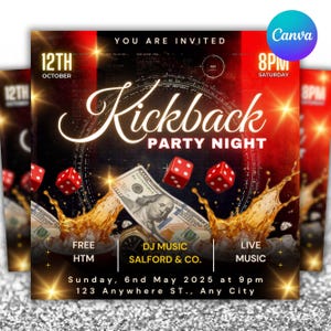 May include: A promotional flyer for a "Kickback Party Night" event. The design features a red and black background with the text "Kickback Party Night" in a large, stylized font. Includes dice, money, and event details.