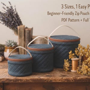 May include: Three cylindrical dark blue quilted zip pouches with light-colored handles and brown trim. The text reads: 3 Sizes, 1 Easy Pattern, Beginner-Friendly Zip Pouch Pattern, PDF Pattern + Full Tutorial. The pouches vary in size.