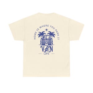 Camiseta "El hogar está donde lo aparcas" - Camiseta unisex con gráfico para autocaravana, camiseta de aventura para la vida en furgoneta, nómada para viajes por carretera, regalo para acampar, vida en autocaravana imagen 3