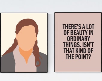 The Office TV Show Fan, Pam Beesly Quote | Beauty in Ordinary Things