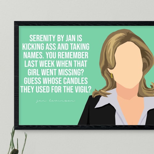 The Office TV Show Jan Levinson Quote Serenity by Jan Etsy