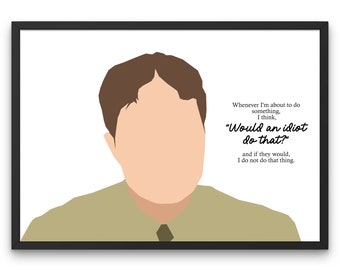 The Office TV Show, Dwight Schrute Idiot Quote