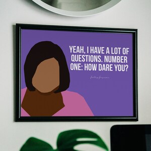 The Office TV Show print, Kelly Kapoor quote, How Dare You image 3