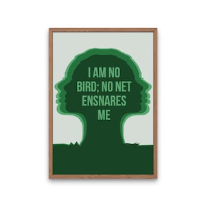 Jane Eyre Quote, &quot;I am no bird, no net ensares me&quot; art print, Charlotte Bronte novel
