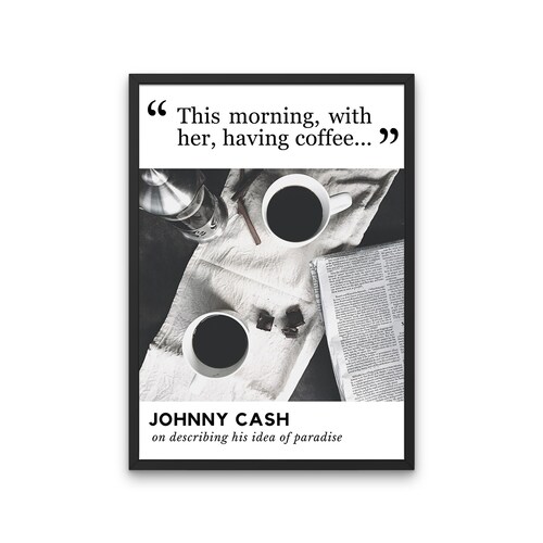 Johnny Cash This Morning With Her Having Coffee Poster Etsy