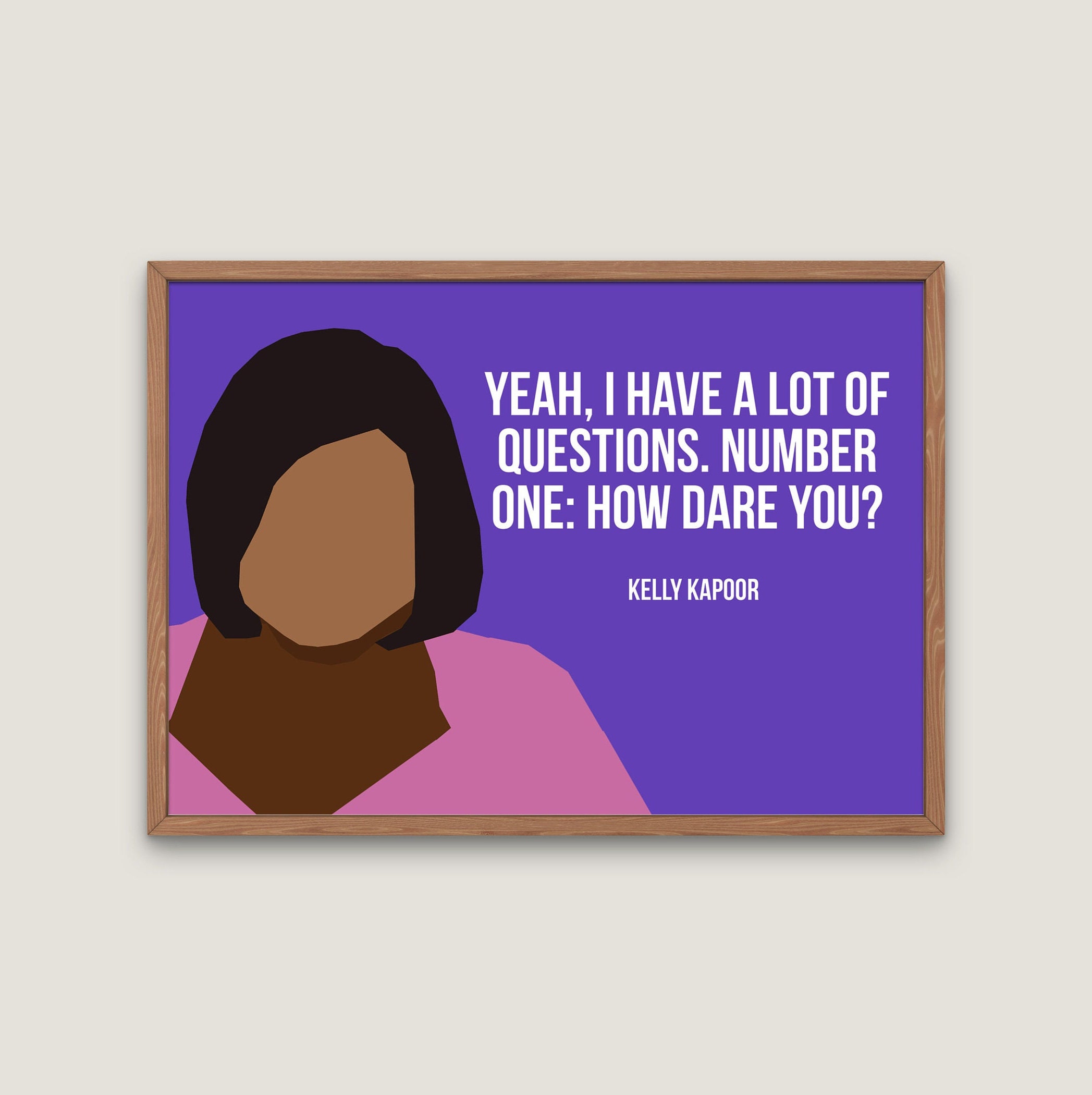 The Office TV Show impreso, cita de Kelly Kapoor, How Dare You - Etsy México, image size:2095x2100