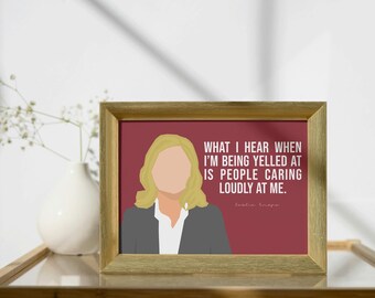 People Caring Loudly - Parks and Recreation Art, Leslie Knope Funny Quote