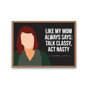 The Office TV Show, Meredith Palmer Quote "Talk Classy, Act Nasty"