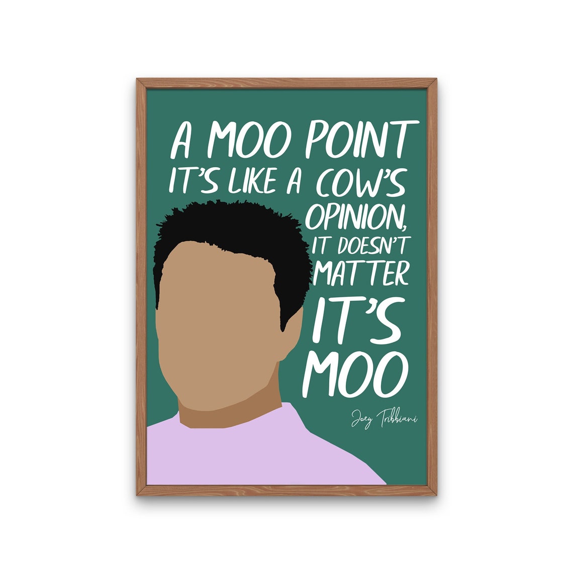 It's a Moo Point Friends Tv Show Quote Joey Tribbiani Etsy