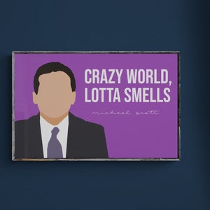 The Office TV Show, Michael Scott Quote, Crazy World Lotta Smells, The Office Bathroom Art image 4